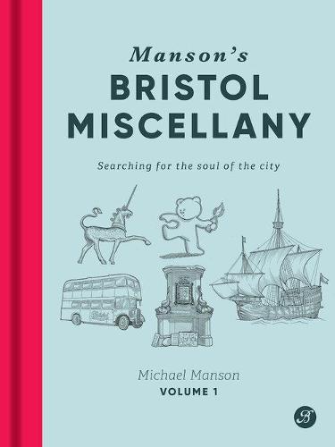 Manson's Bristol Miscellany by Michael Manson