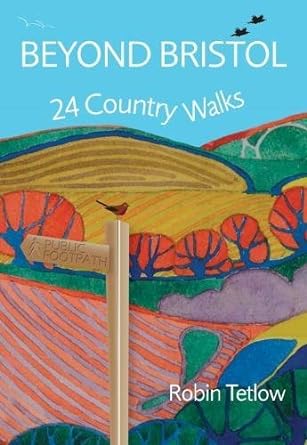 Beyond Bristol: 24 County Walks by Robin Teltow