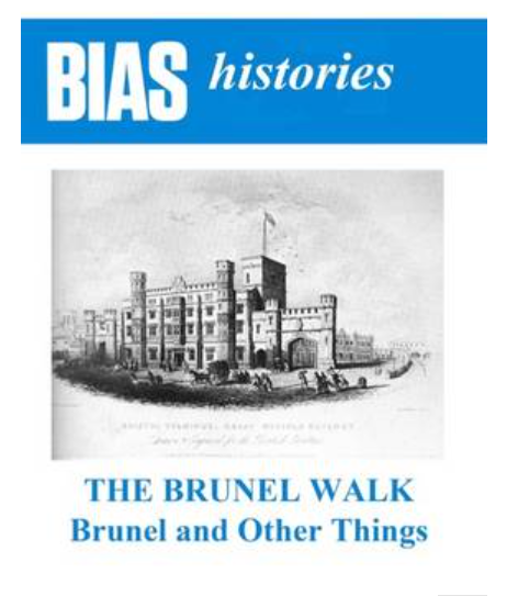 The Brunel Walk: Brunel and Other Things by BIAS Histories