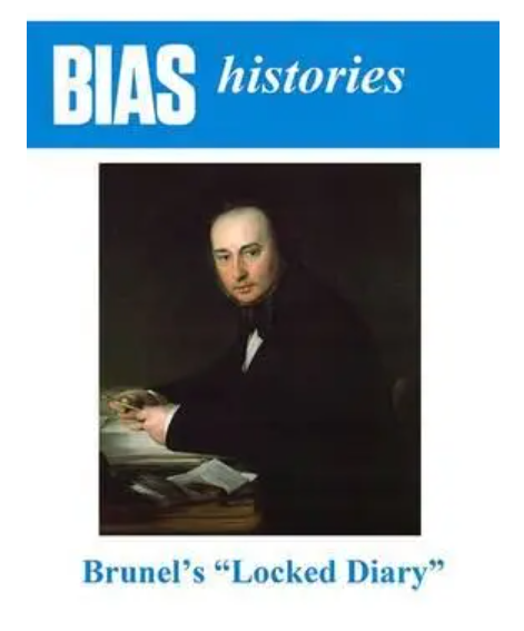 Brunel's Locked Diary by BIAS Histories